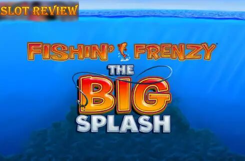 Fishin Frenzy The Big Splash slot